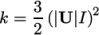  3 k = --(|U |I)2 2 \relax \special {t4ht=