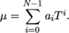  N− 1 μ = ∑ a Ti. i=0 i \relax \special {t4ht=