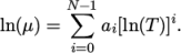  N −1 ln(μ) = ∑ a [ln(T )]i. i i=0 \relax \special {t4ht=